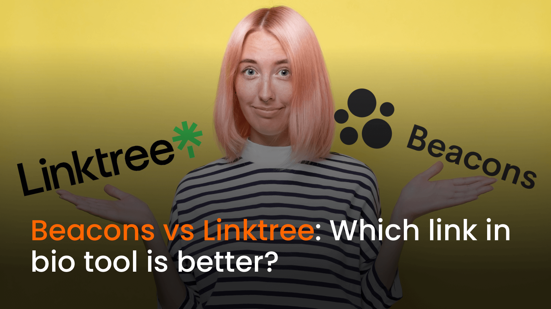 Beacon vs Linktree 2024 Comparison [Free Alternative Inside]